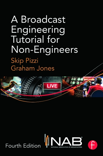 Бумажная книга «A Broadcast Engineering Tutorial for Non-Engineers», автор Скип Пицци - фото №1