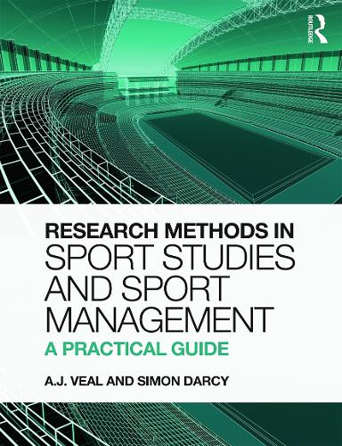 Бумажная книга «Research Methods in Sport Studies and Sport Management: A Practical Guide», авторов А.Дж. Вил, Саймон Дарси - фото №1