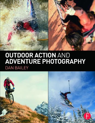 Бумажная книга «Outdoor Action and Adventure Photography», автор Дэн Бейли - фото №1