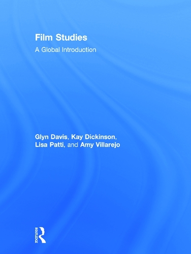 Бумажная книга «Film Studies: A Global Introduction», авторов Эми Вилларехо, Глин Дэвис, Кей Дикинсон, Лиза Патти - фото №1
