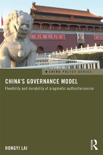 Бумажная книга «China's Governance Model: Flexibility and Durability of Pragmatic Authoritarianism», автор Хонги Лай - фото №1