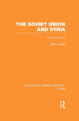 Паперова книга «The Soviet Union and Syria (RLE Syria)», автор Ефраїм Карш - фото №1