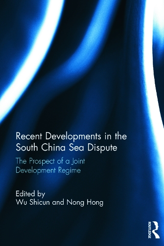 Бумажная книга «Recent Developments in the South China Sea Dispute: The Prospect of a Joint Development Regime» - фото №1