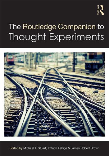 [object Object] «The Routledge Companion to Thought Experiments» - фото №1