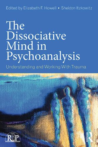 [object Object] «The Dissociative Mind in Psychoanalysis: Understanding and Working With Trauma» - фото №1