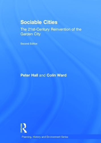 Бумажная книга «Sociable Cities: The 21st-Century Reinvention of the Garden City», автор Питер Холл - фото №1