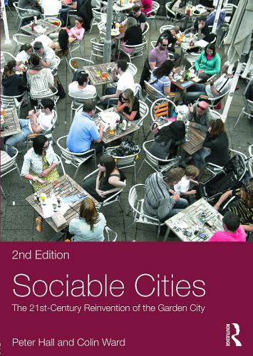 Бумажная книга «Sociable Cities: The 21st-Century Reinvention of the Garden City», автор Питер Холл - фото №1