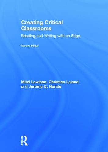 Паперова книга «Creating Critical Classrooms: Reading and Writing with an Edge», авторів Крістін Ліланд, Джером К. Харст, Мітці Льюісон - фото №1
