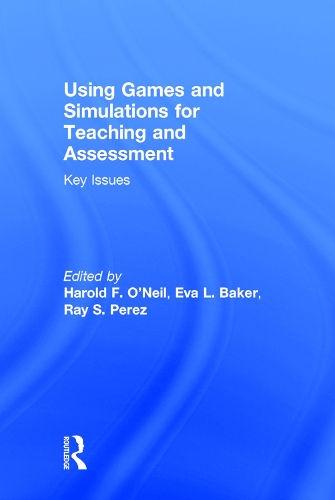 Паперова книга «Using Games and Simulations for Teaching and Assessment: Key Issues» - фото №1