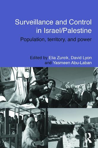 Бумажная книга «Surveillance and Control in Israel/Palestine: Population, Territory and Power» - фото №1