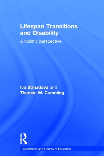 [object Object] «Lifespan Transitions and Disability: A holistic perspective», авторов Ива Стрнадова, Тереза М. Камминг - фото №1