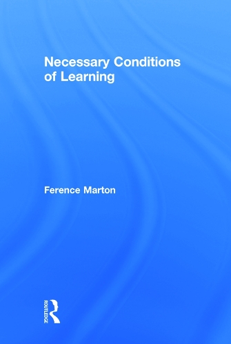 Бумажная книга «Necessary Conditions of Learning», автор Ференс Мартон - фото №1