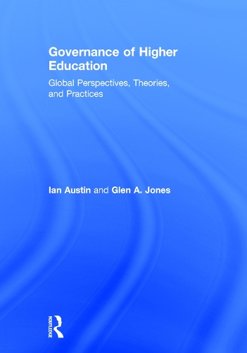 Бумажная книга «Governance of Higher Education: Global Perspectives, Theories, and Practices», авторов Глен А. Джонс, Иэн Остин - фото №1