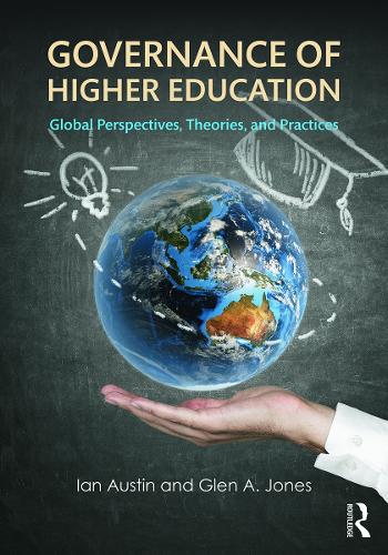 Бумажная книга «Governance of Higher Education: Global Perspectives, Theories, and Practices», авторов Глен А. Джонс, Иэн Остин - фото №1