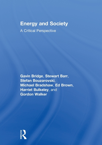 Бумажная книга «Energy and Society: A Critical Perspective», авторов Эд Браун, Гэвин Бридж, Гордон Уокер, Гарриет Балкли, Майкл Брэдшоу, Стефан Бузаровски, Стюарт Барр - фото №1