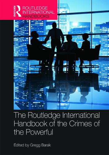 Бумажная книга «The Routledge International Handbook of the Crimes of the Powerful» - фото №1