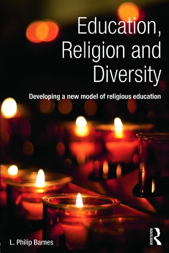 Бумажная книга «Education, Religion and Diversity: Developing a new model of religious education», автор Л. Филип Барнс - фото №1