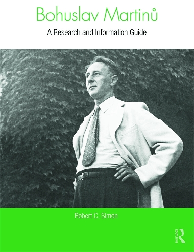 Паперова книга «Bohuslav Martinů: A Research and Information Guide», автор Роберт Саймон - фото №1