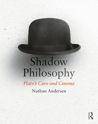 Паперова книга «Shadow Philosophy: Plato's Cave and Cinema», автор Натан Андерсен - фото №1