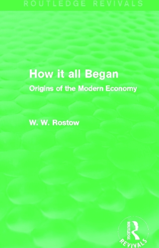 Бумажная книга «How it all Began (Routledge Revivals): Origins of the Modern Economy», автор В. В. Ростоу - фото №1