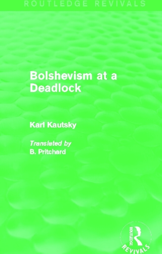 Бумажная книга «Bolshevism at a Deadlock (Routledge Revivals)», автор Карл Каутский - фото №1