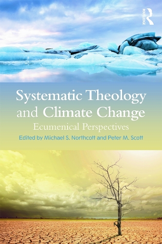 Бумажная книга «Systematic Theology and Climate Change: Ecumenical Perspectives» - фото №1