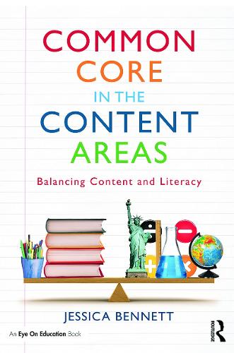Паперова книга «Common Core in the Content Areas: Balancing Content and Literacy», автор Джессіка Беннетт - фото №1