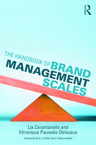 Паперова книга «The Handbook of Brand Management Scales», авторів Ліа Зарантонелло, Вероніка Повелс-Делассус - фото №1