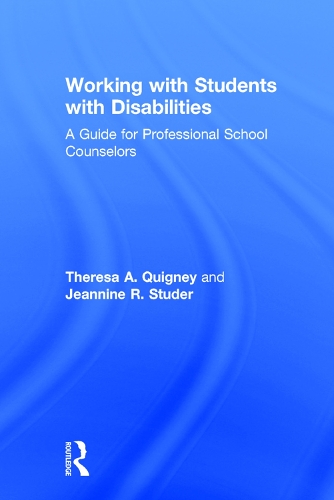 Паперова книга «Working with Students with Disabilities: A Guide for Professional School Counselors», авторів Жаннін Р. Студер, Тереза А. Квіньї - фото №1