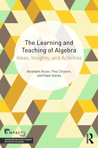 Бумажная книга «The Learning and Teaching of Algebra: Ideas, Insights and Activities», авторов Авраам Аркави, Кей Стейси, Пол Драйверс - фото №1