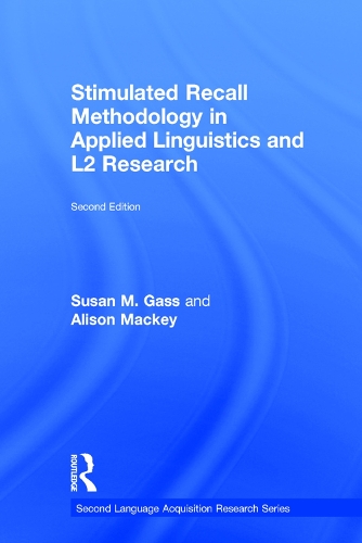 [object Object] «Stimulated Recall Methodology in Applied Linguistics and L2 Research», автор Сьюзен М. Гасс - фото №1