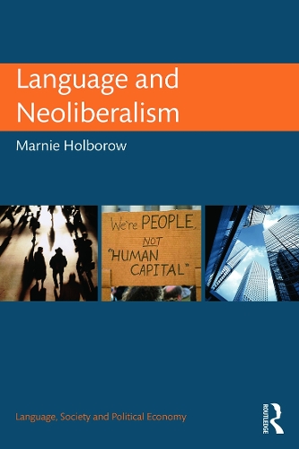 [object Object] «Language and Neoliberalism», автор Марні Холборов - фото №1