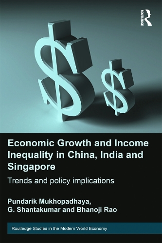 Паперова книга «Economic Growth and Income Inequality in China, India and Singapore: Trends and Policy Implications», авторів Бханоджі Рао, Г Шантакумар, Пундарік Мухопадхайя - фото №1