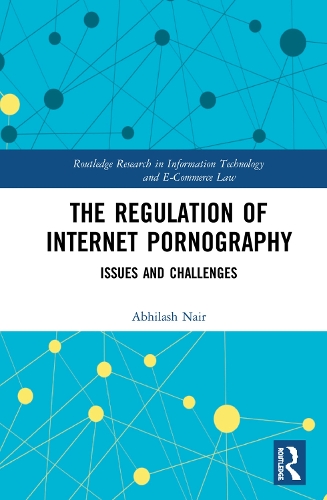 Бумажная книга «The Regulation of Internet Pornography: Issues and Challenges», автор Абхилаш Наир - фото №1