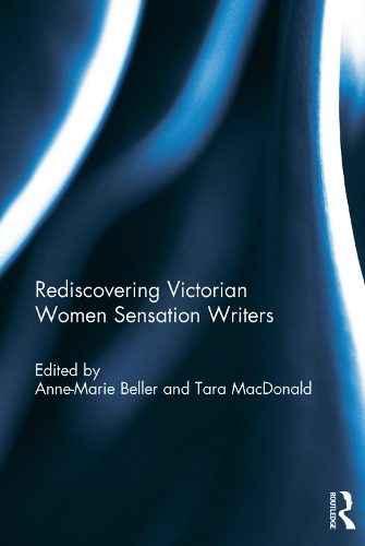 Паперова книга «Rediscovering Victorian Women Sensation Writers: Beyond Braddon» - фото №1