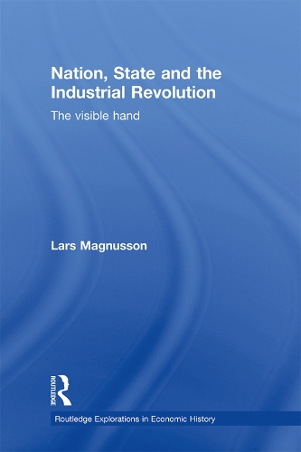 Паперова книга «Nation, State and the Industrial Revolution: The Visible Hand», автор Ларс Магнуссон - фото №1