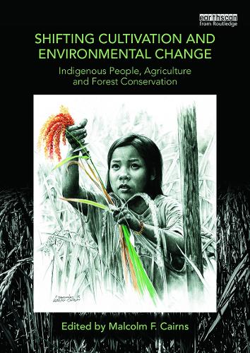 Бумажная книга «Shifting Cultivation and Environmental Change: Indigenous People, Agriculture and Forest Conservation» - фото №1