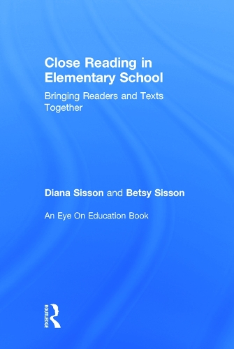 Бумажная книга «Close Reading in Elementary School: Bringing Readers and Texts Together», авторов Бетси Сиссон, Диана Сиссон - фото №1