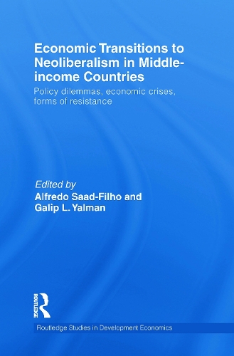 Бумажная книга «Economic Transitions to Neoliberalism in Middle-Income Countries: Policy Dilemmas, Economic Crises, Forms of Resistance» - фото №1