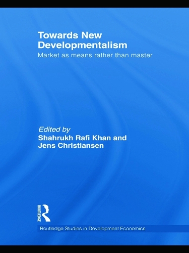 Бумажная книга «Towards New Developmentalism: Market as Means rather than Master» - фото №1