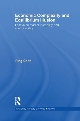 Бумажная книга «Economic Complexity and Equilibrium Illusion: Essays on market instability and macro vitality» - фото №1