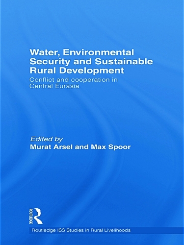 Бумажная книга «Water, Environmental Security and Sustainable Rural Development: Conflict and cooperation in Central Eurasia» - фото №1