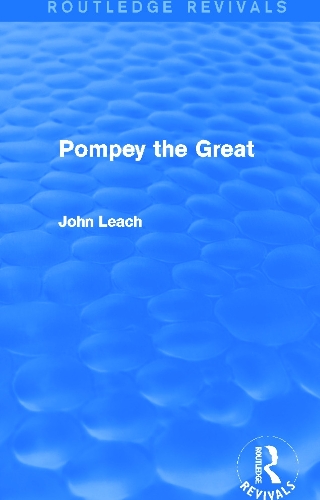 Бумажная книга «Pompey the Great (Routledge Revivals)», автор Джон Лич - фото №1