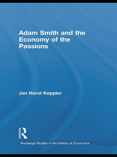Паперова книга «Adam Smith and the Economy of the Passions», автор Ян Хорст Кепплер - фото №1