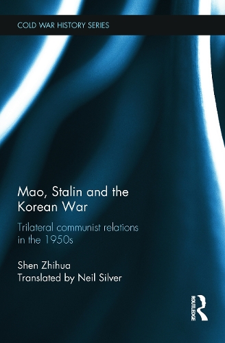 Бумажная книга «Mao, Stalin and the Korean War: Trilateral Communist Relations in the 1950s», автор Шэнь Чжихуа - фото №1