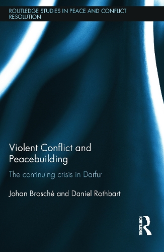 Бумажная книга «Violent Conflict and Peacebuilding: The Continuing Crisis in Darfur», авторов Дэниел Ротбарт, Йохан Броше - фото №1