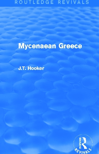 Паперова книга «Mycenaean Greece (Routledge Revivals)», автор Джон Хукер - фото №1