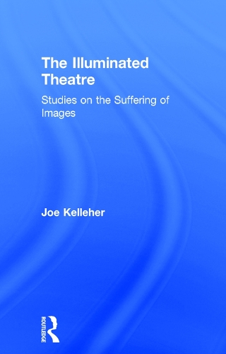Бумажная книга «The Illuminated Theatre: Studies on the Suffering of Images», автор Джо Келлехер - фото №1