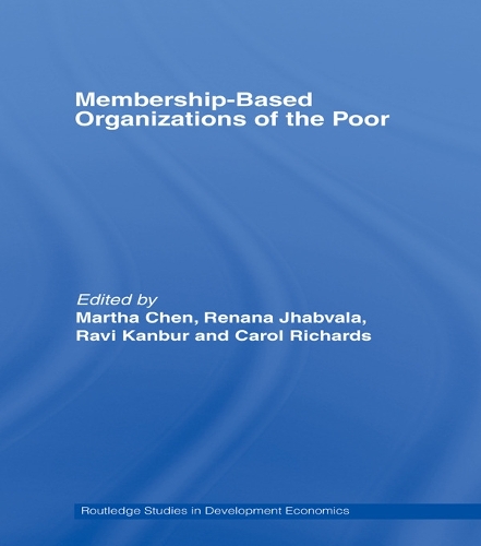 Бумажная книга «Membership Based Organizations of the Poor», авторов Кэрол Ричардс, Марта Чен, Рави Канбур, Ренана Джабвала - фото №1