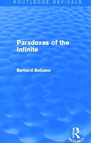 [object Object] «Paradoxes of the Infinite (Routledge Revivals)», автор Бернард Больцано - фото №1